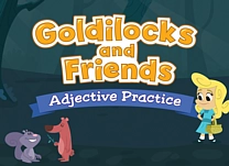 details of game - Goldilocks and Friends: Adjective Practice
