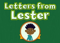 Help Lester write his Aunt Esther by choosing the past tense verbs to correctly complete sentences about his time at camp.