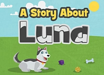 Choose the correctly punctuated sentences in this game about Luna, the dog.