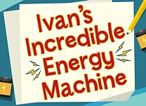 Help Ivan select the energy sources that his newest invention will use by answering questions about energy.