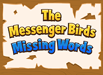 details of game - The Messenger Birds&rsquo; Missing Words