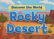 Test your knowledge of the rocky desert environment and the animals and plants that live there.