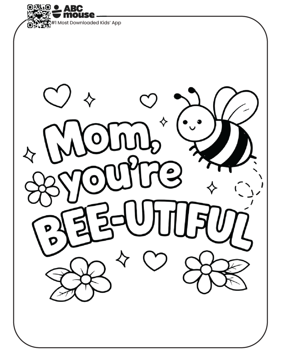 Mom, you're bee-utiful free printable coloring page from ABCmouse.com.