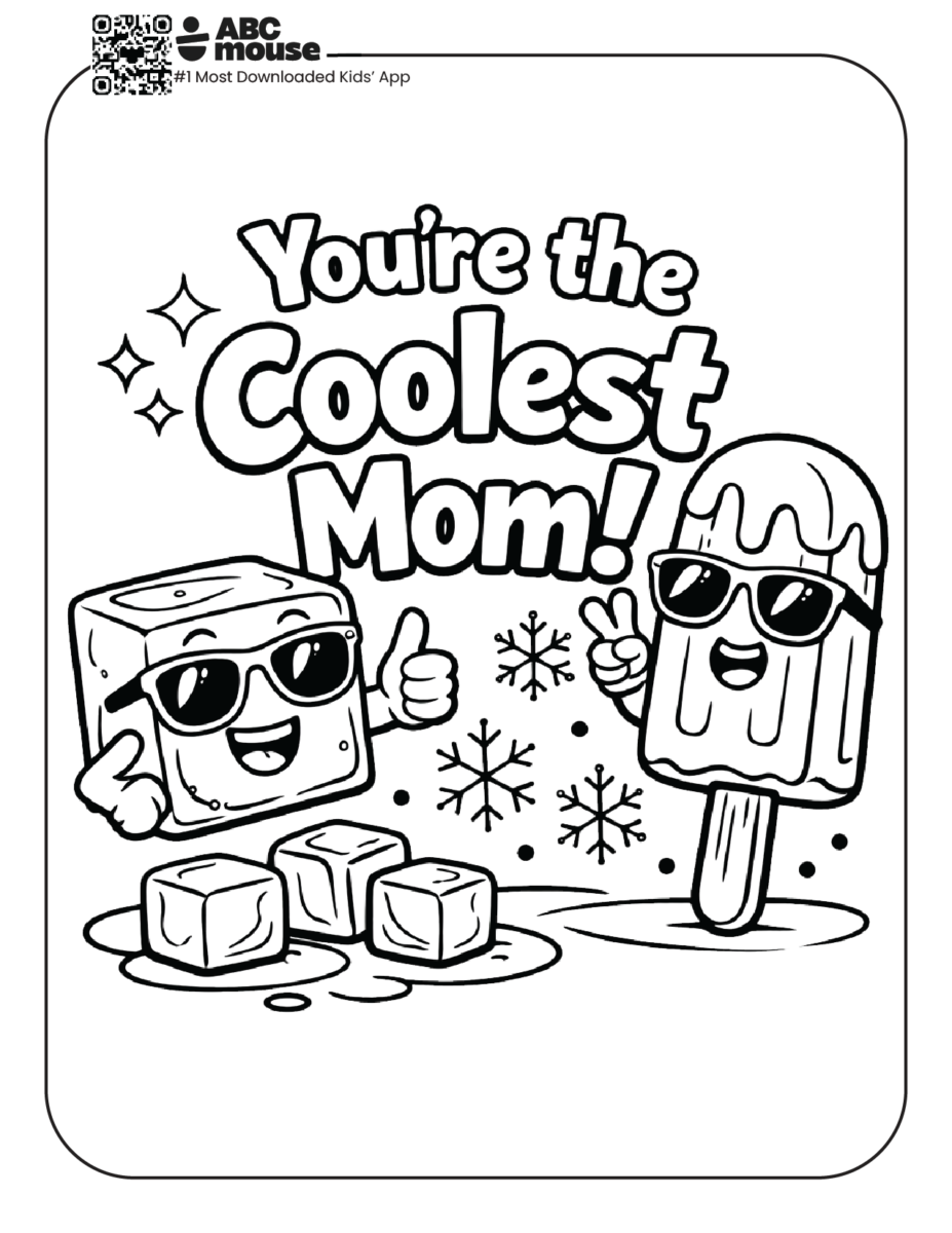 You're the coolest mom, free printable coloring page from ABCmouse.com.