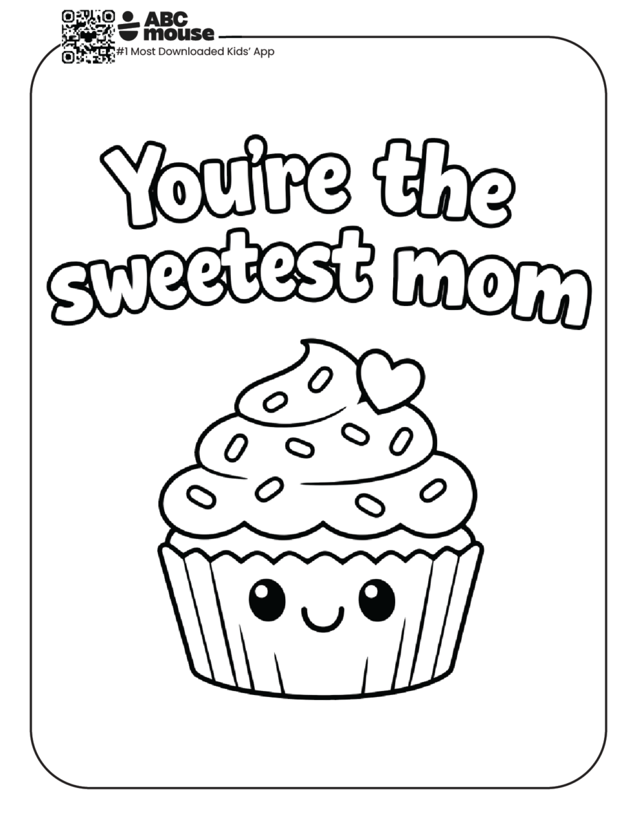 You're the sweetest mom, free printable coloring page from ABCmouse.com.