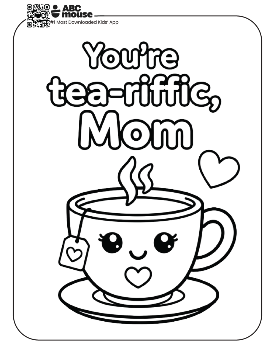 You're tea-riffic, mom free printable coloring page from ABCmouse.com.