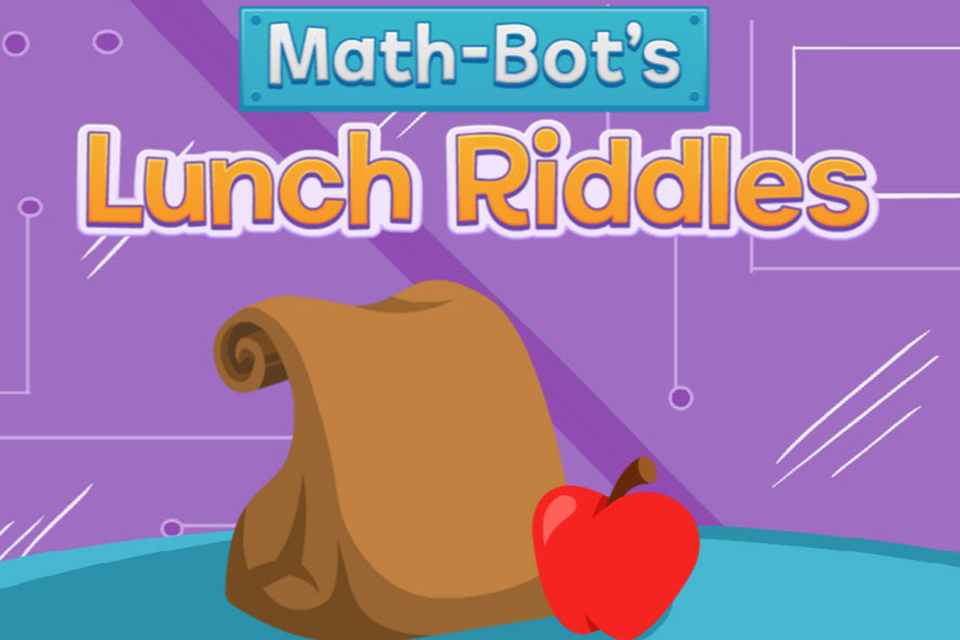 Math-Bot’s Lunch Riddles