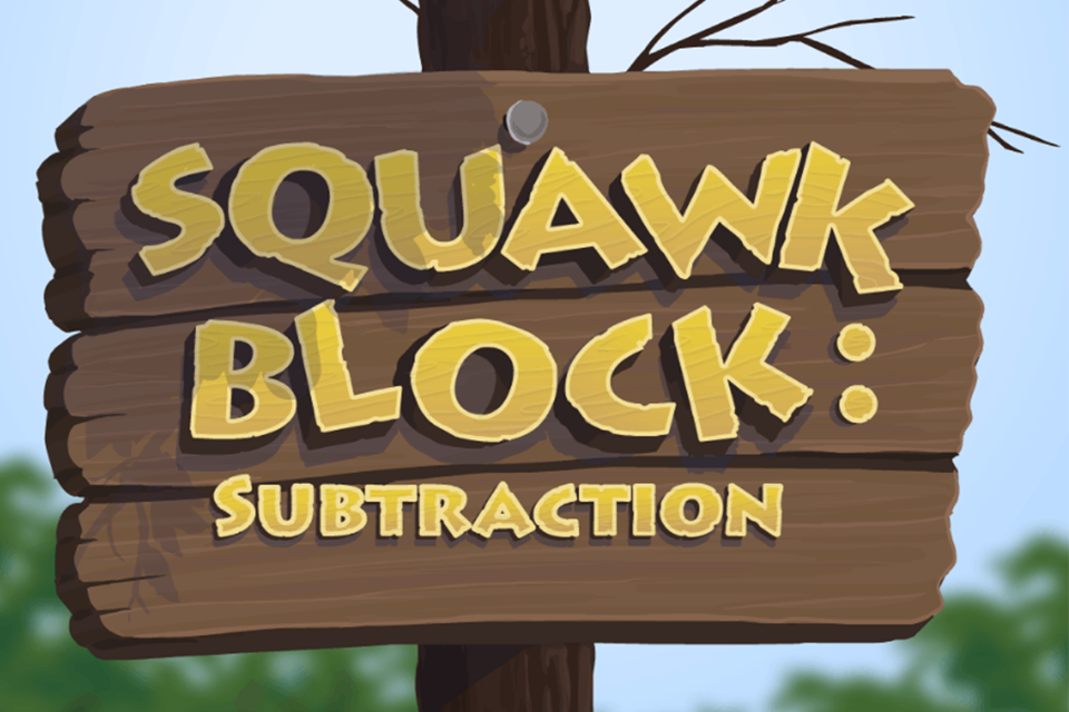 Squawk Block: Subtraction
