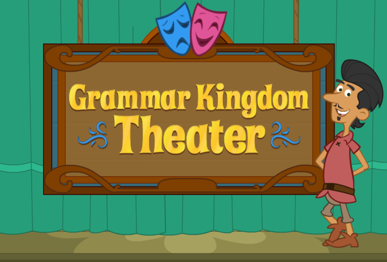 Grammar Kingdom: Theater