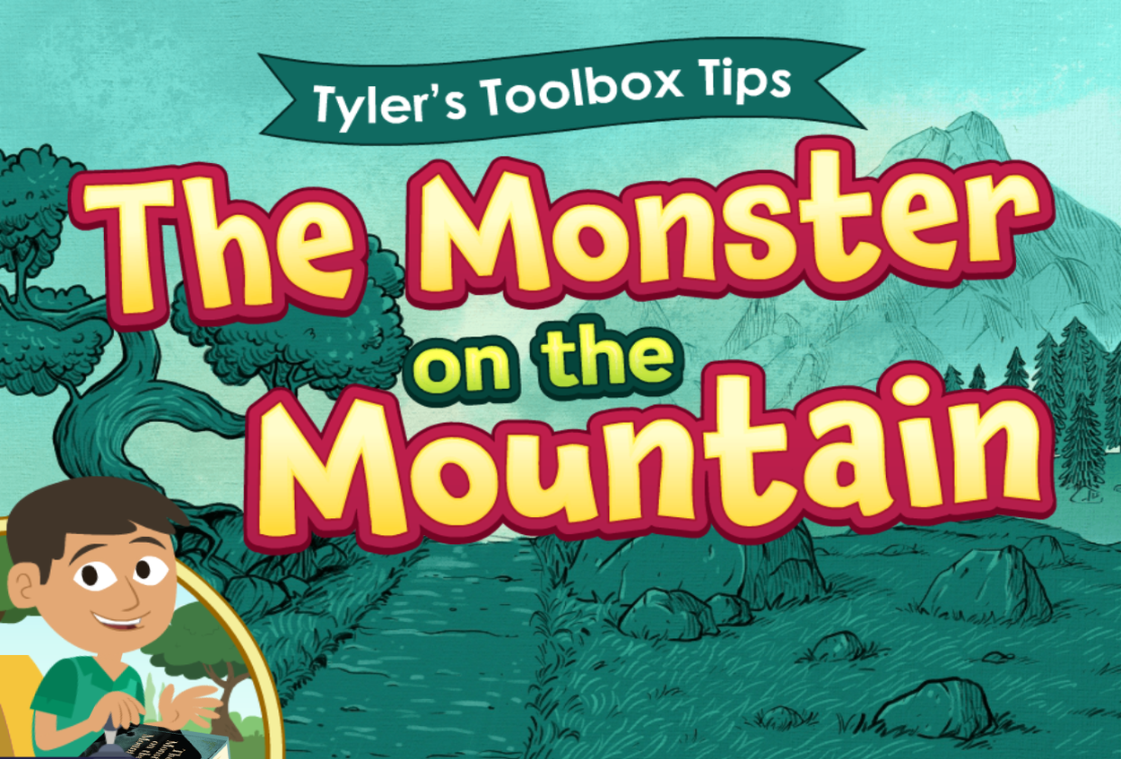 Toolbox Tips: The Monster on the Mountain