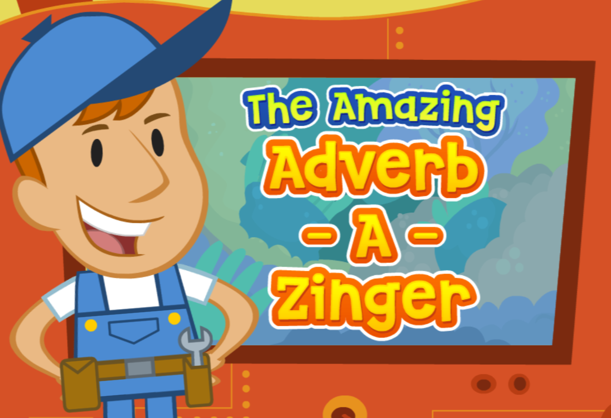 The Amazing Adverb-A-Zinger