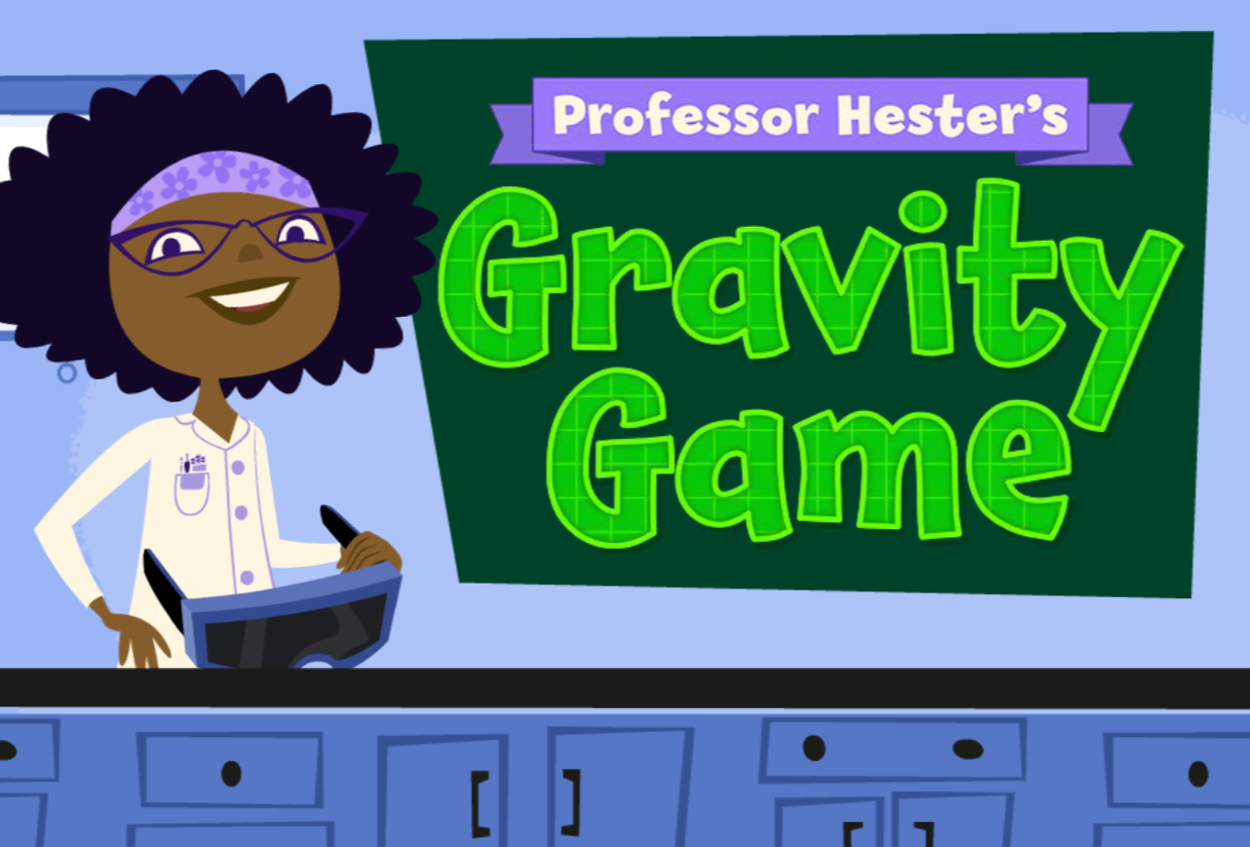 Professor Hester’s Gravity Game