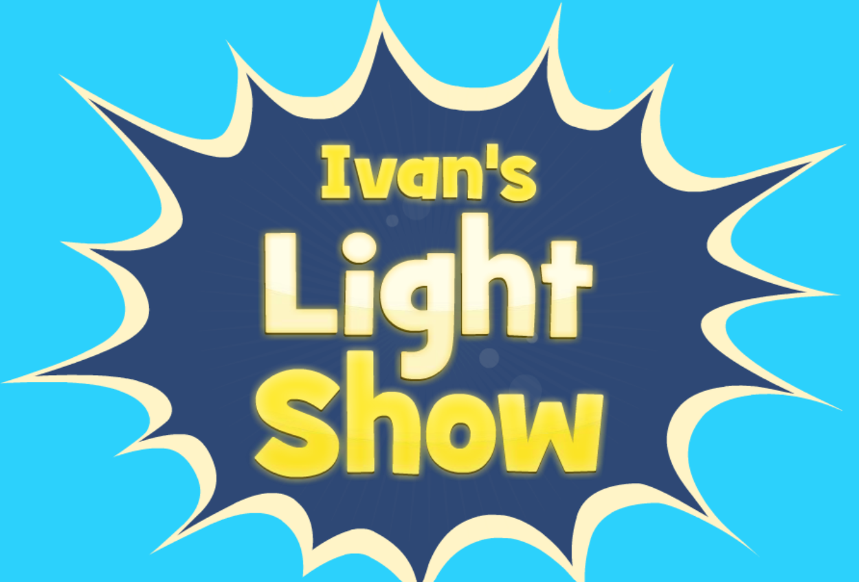 Ivan’s Light Show