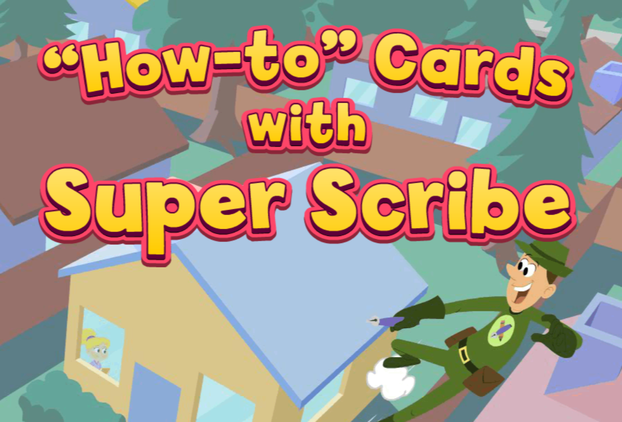 “How-To” Cards with Super Scribe