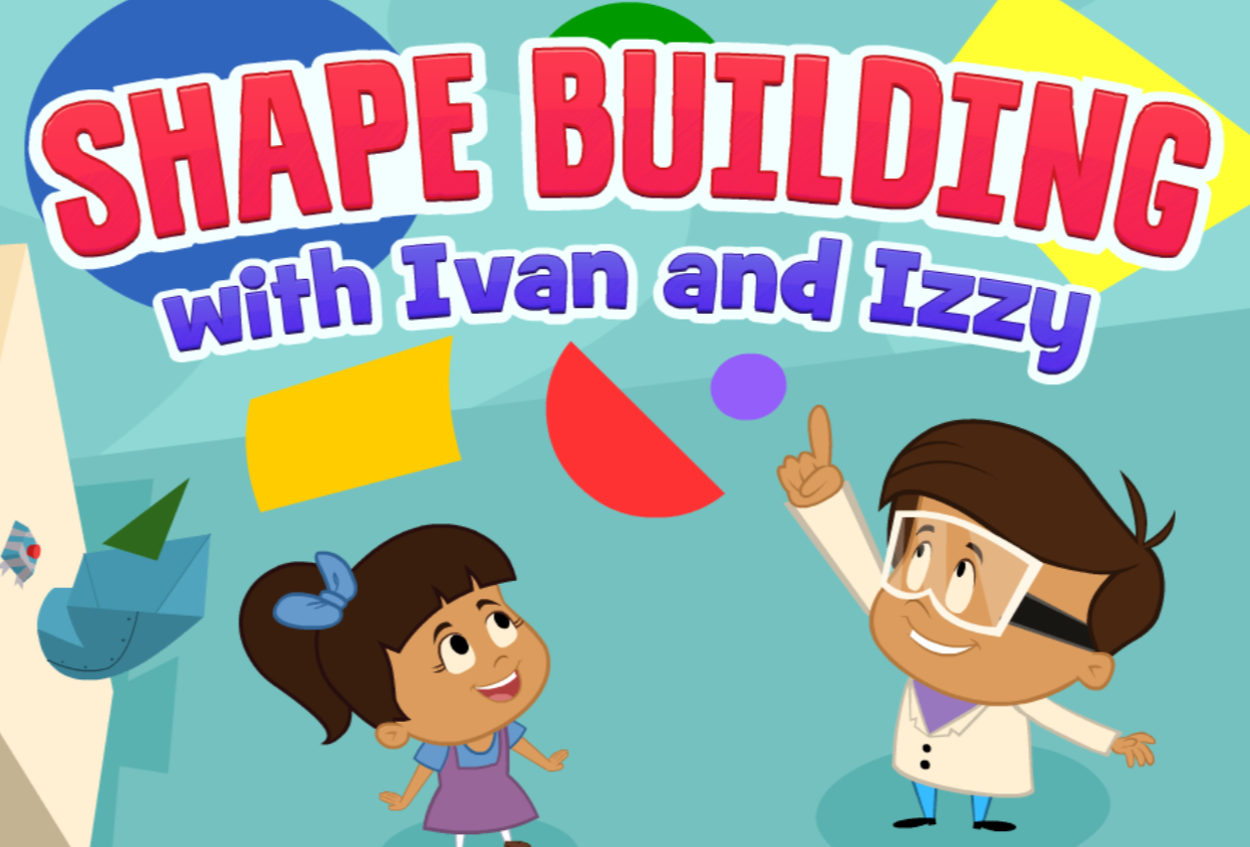 Shape Building with Ivan and Izzy