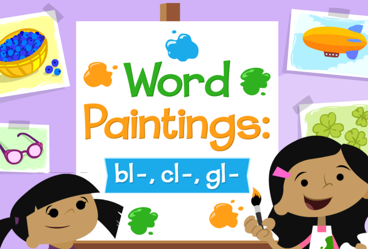 Word Paintings: bl-, cl-, gl-