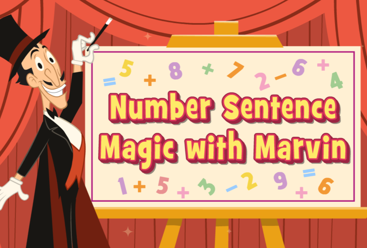 Number Sentence Magic with Marvin
