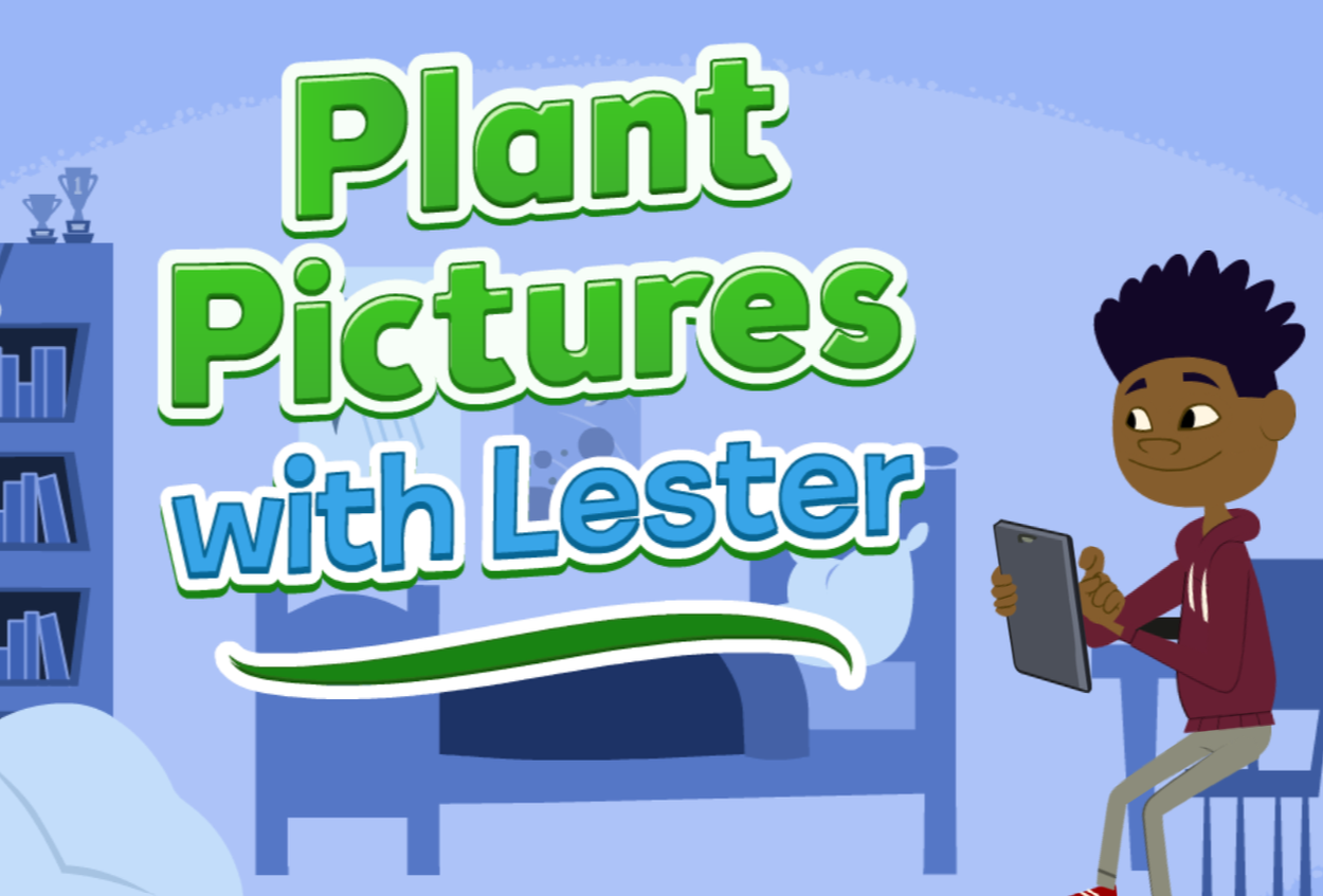Plant Pictures with Lester