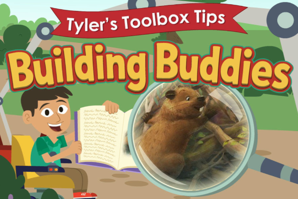 Tyler’s Toolbox Tips: Building Buddies