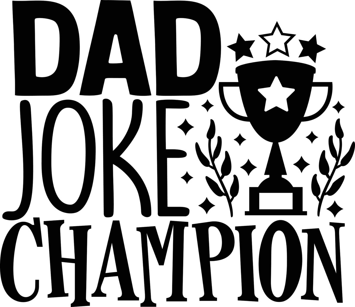 Dad joke champion with a trophy. 