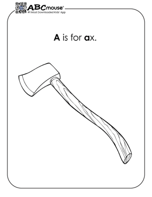 Letter A is for ax fun free coloring page for kids from ABCmouse.com. 