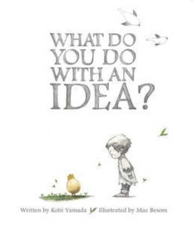 Illustrated book cover showing a child standing beside a small golden egg, representing an idea.