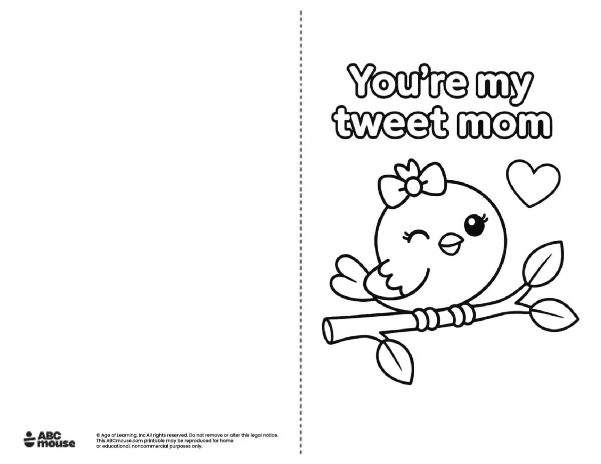 You're my tweet mom Free printable Mother's Day Card to color from ABCmouse.com.