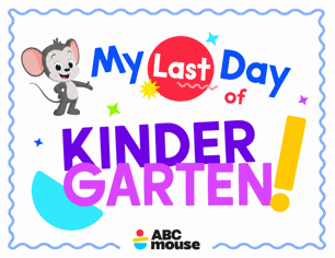 My last day of kindergarten colorful printable sign from ABCmouse.com.