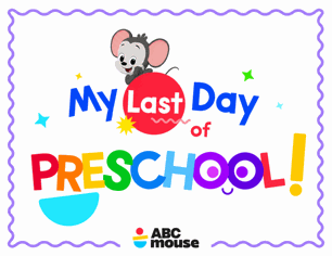 My last day of Preschool colorful printable sign from ABCmouse.com.