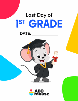 Last day of 1st Grade colorful printable sign from ABCmouse.com.