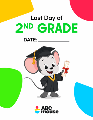 Last day of 2nd Grade colorful printable sign from ABCmouse.com.