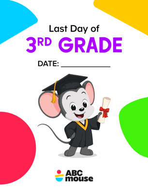 Last day of 3rd Grade colorful printable sign from ABCmouse.com.