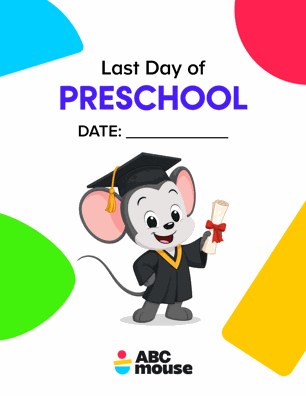Last day of preschool colorful printable sign from ABCmouse.com.