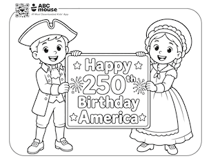 Free ABCmouse coloring page for kids featuring a colonial boy and girl holding a sign that says “Happy 250th Birthday America” in a patriotic celebration scene.