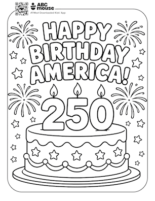 Free ABCmouse coloring page for kids featuring a birthday cake with “250” candles, fireworks, stars, and the message “Happy Birthday America!”