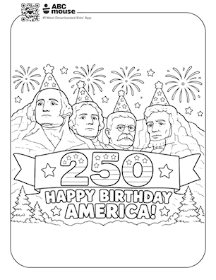 Free ABCmouse coloring page for kids featuring Mount Rushmore with a “250 Happy Birthday America” banner, fireworks, and patriotic celebration details.