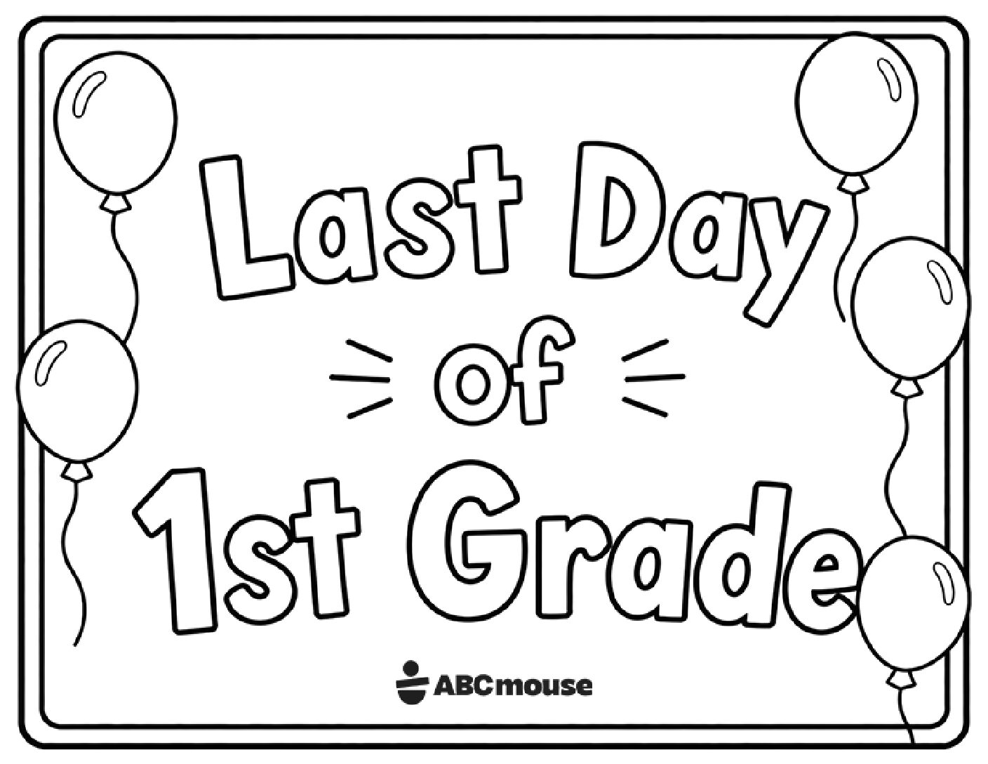 Last day of 1st grade Coloring Page with balloons | ABCmouse