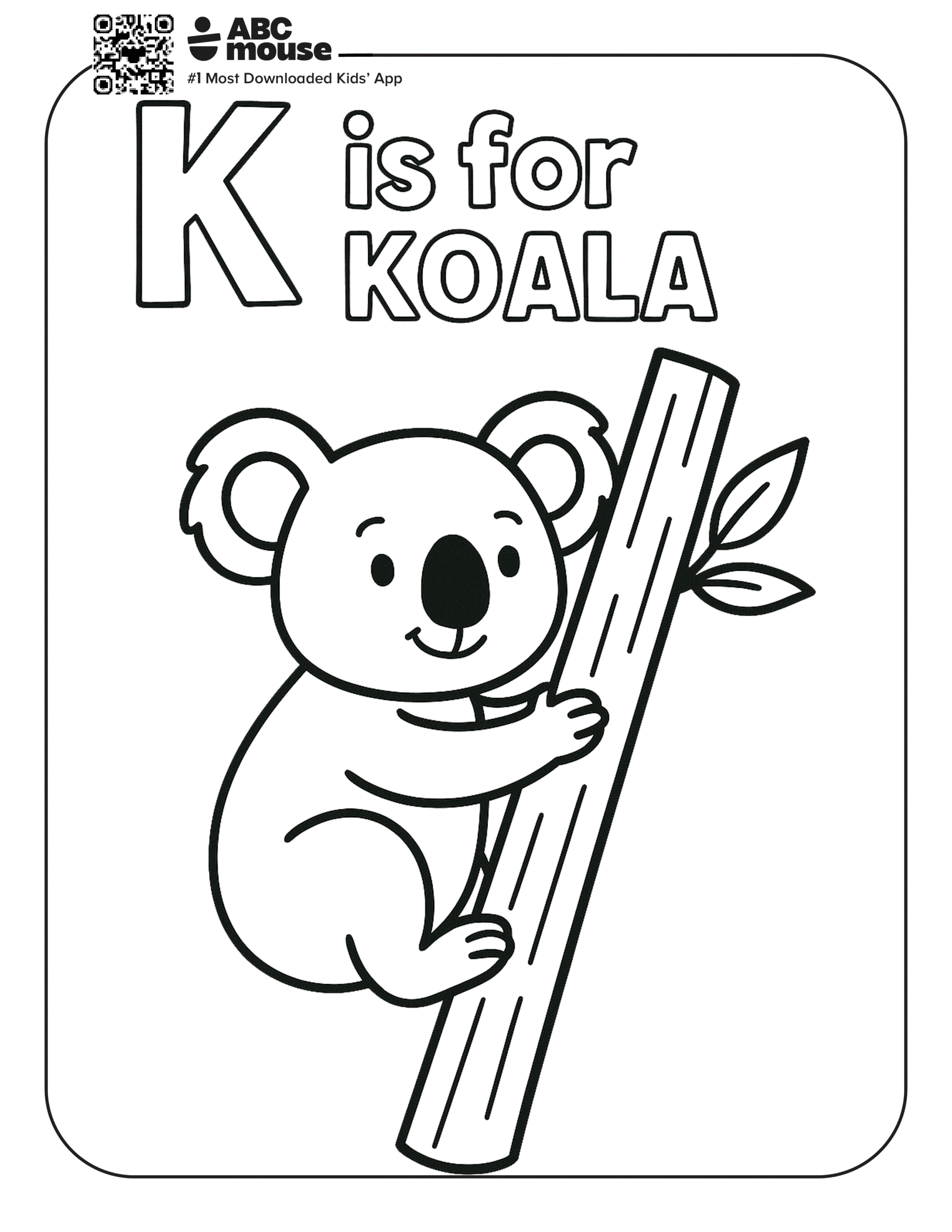 Free printable letter K coloring page for kids from ABCmouse.com. Cute koala hugging a tree branch with the phrase "K is for Koala."
