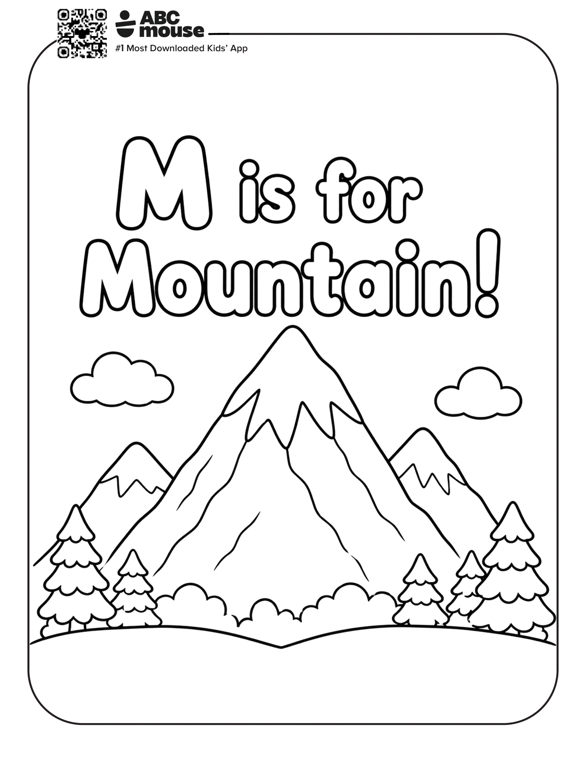 Free printable letter M coloring page for kids from ABCmouse.com. A large letter M above a snowy mountain scene with clouds and pine trees for "M is for Mountain".