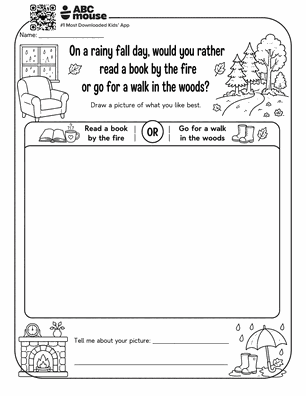 Worksheet asking: On a rainy fall day, would you rather read a book by the fire or go for a walk in the woods? Draw your choice in the large box.