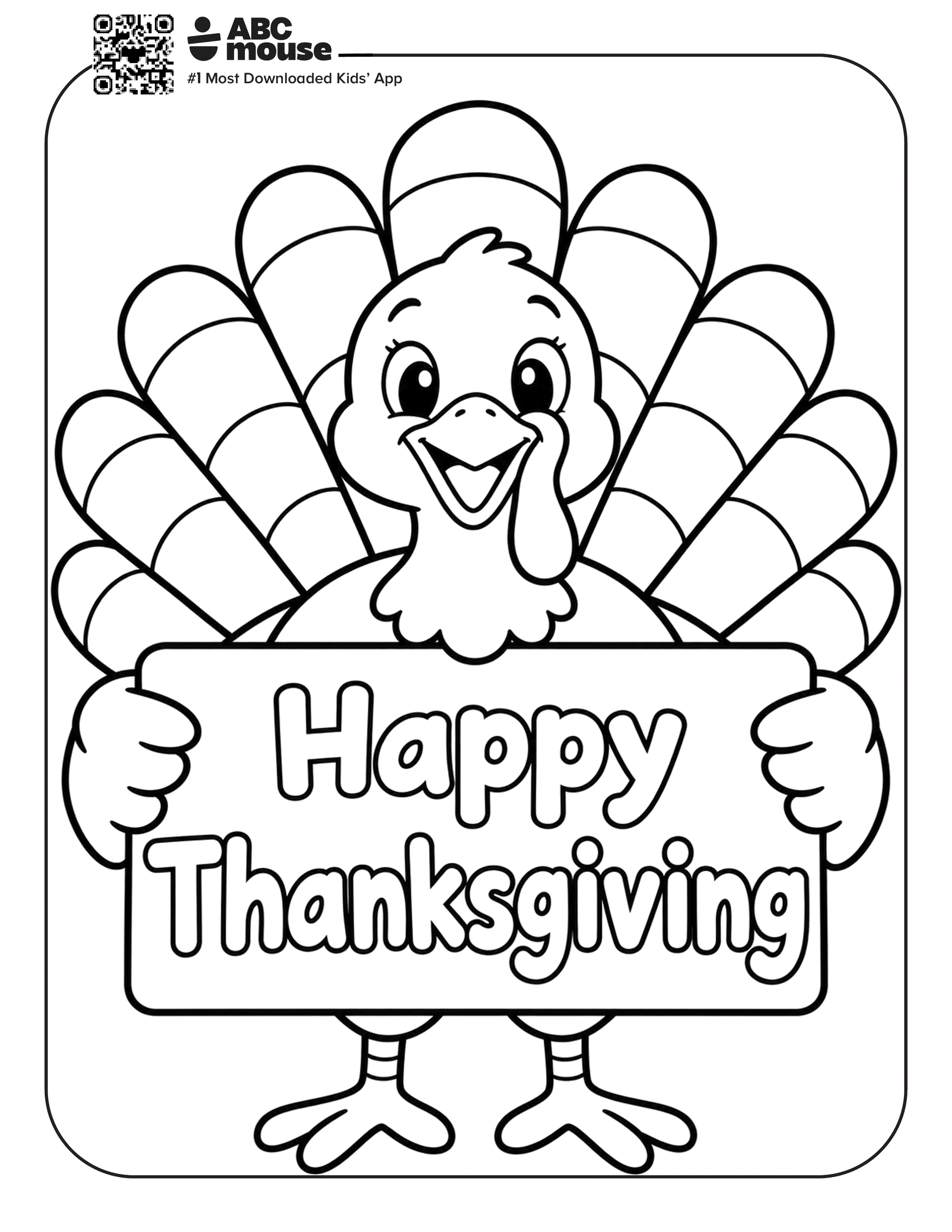 Fun Thanksgiving Turkey holding a Happy Thanksgiving sign. Free printable coloring page from ABCmouse.com.