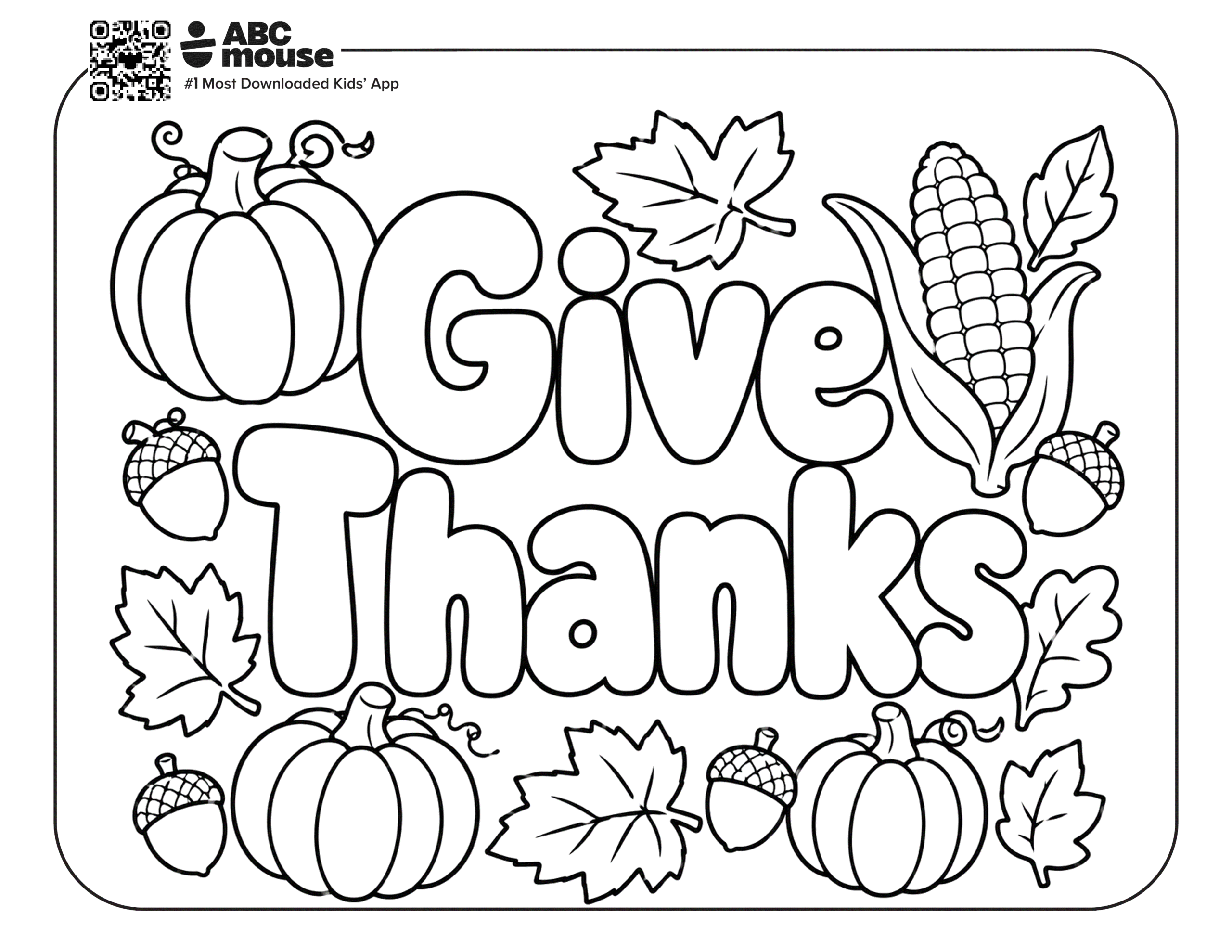 Give Thanks in bubble letters surrounded by pumpkins leaves and acorns. Free printable coloring page from ABCmouse.com.